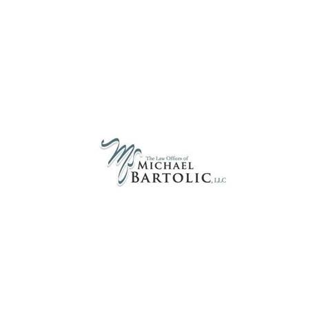 The Law Offices of Michael Bartolic, LLC The Law Offices of Michael Bartolic, LLC